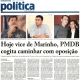 Hoje vice de Marinho, PMDB cogita caminhar com oposição